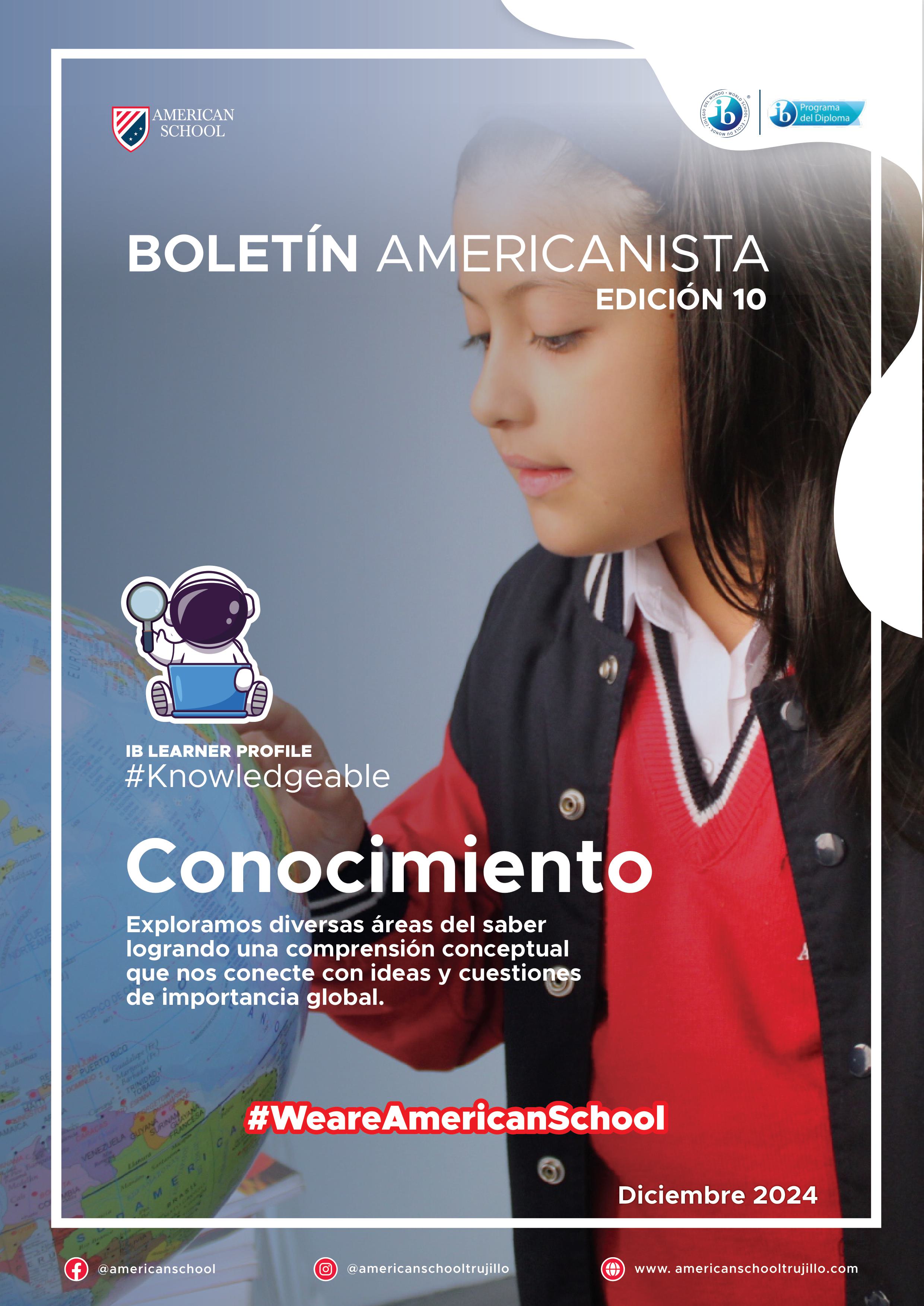 Presentamos la 10 edición de nuestro boletín institucional, correspondiente al mes de diciembre 2024.  We are a American School!
