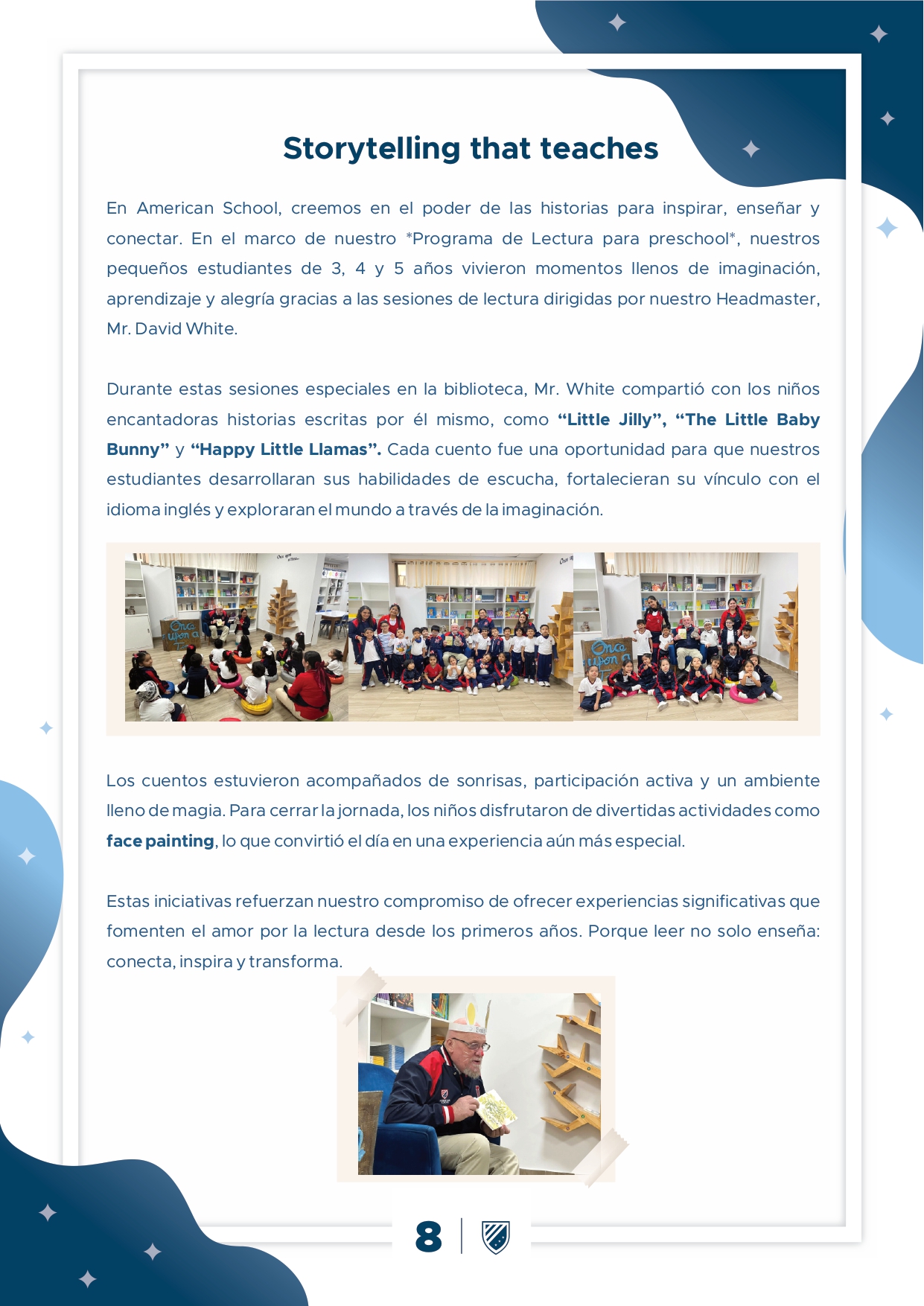 Presentamos la 6ta edición de nuestro boletín institucional, correspondiente al mes de julio 2025.  We are a American School!