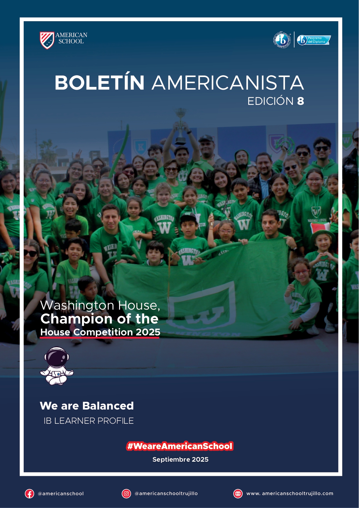 Presentamos la 6ta edición de nuestro boletín institucional, correspondiente al mes de Setiembre 2025.  We are a American School!