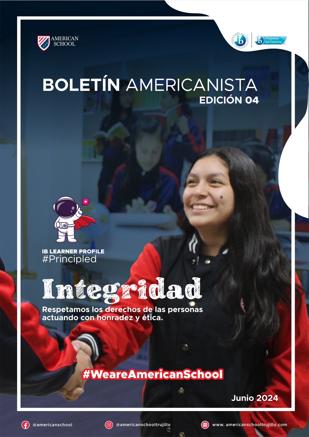 Presentamos la 4ta edición de nuestro boletín institucional, correspondiente al mes de junio 2024.  We are American School!