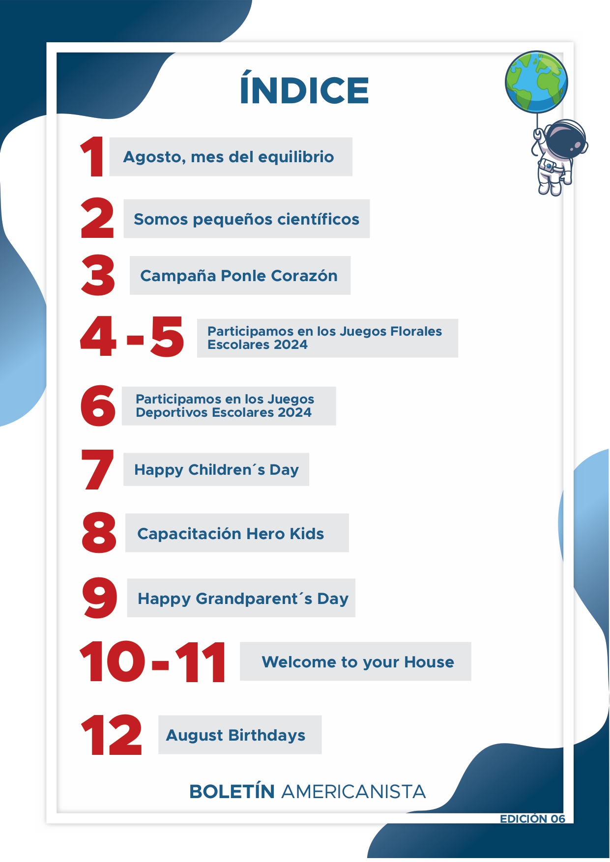 Presentamos la 6ta edición de nuestro boletín institucional, correspondiente al mes de agosto 2024.  We are an American School!