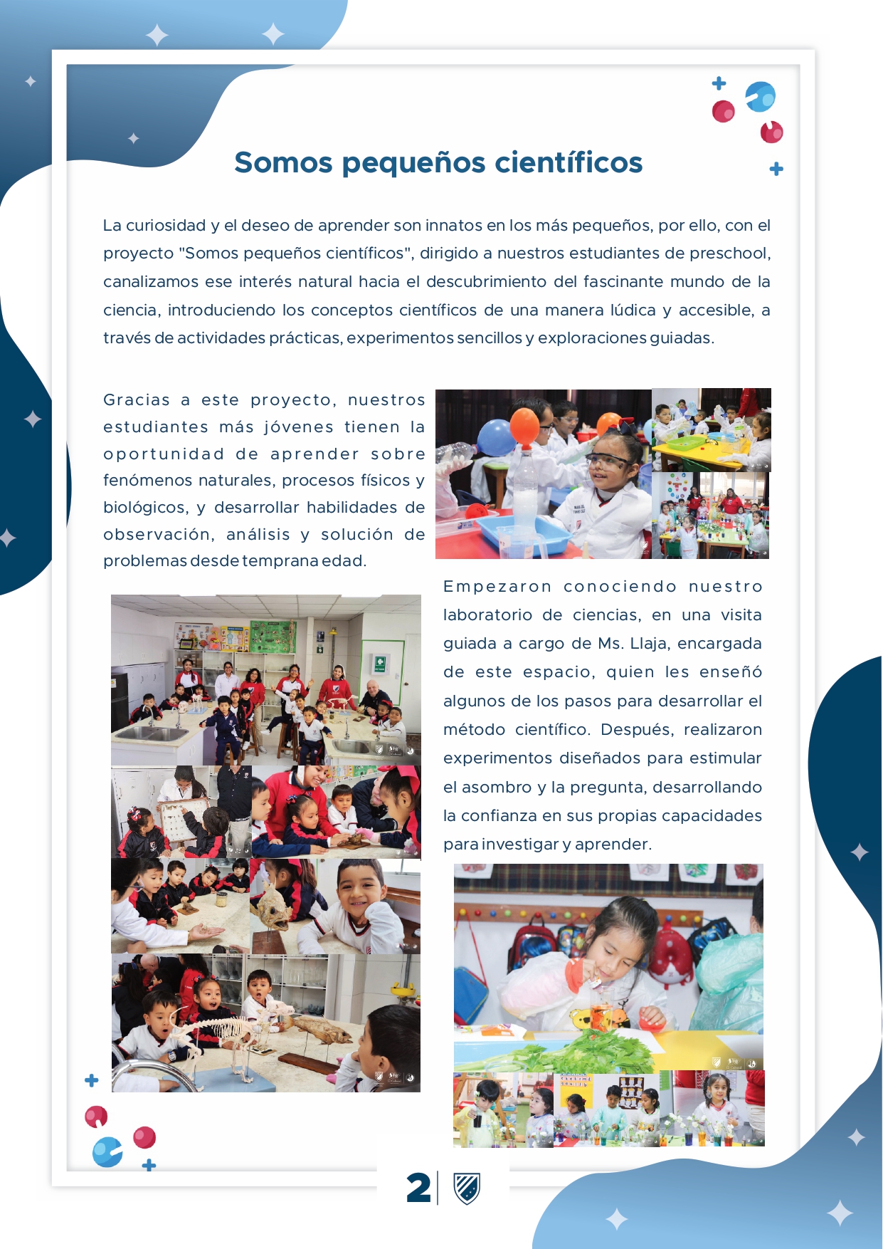 Presentamos la 6ta edición de nuestro boletín institucional, correspondiente al mes de agosto 2024.  We are an American School!