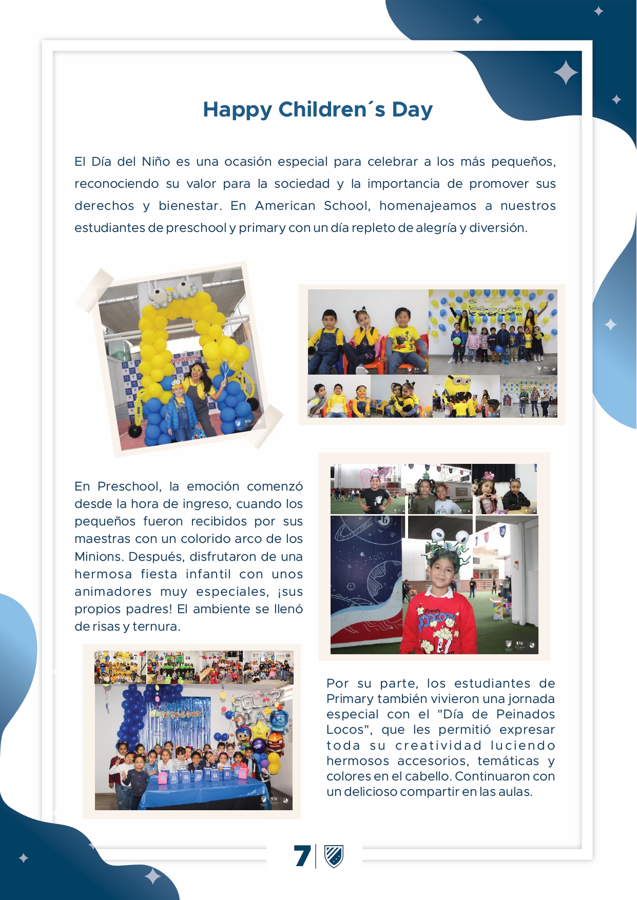 Presentamos la 6ta edición de nuestro boletín institucional, correspondiente al mes de agosto 2024.  We are an American School!
